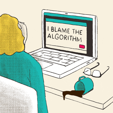 a gif that shows a picture that says: "i blame the algorithm" | GIPHY